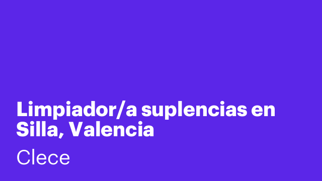 Limpiador/a suplencias en Silla, Valencia