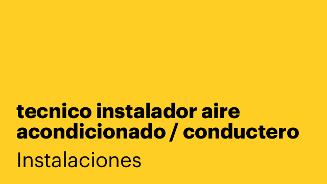 tecnico instalador aire acondicionado / conductero