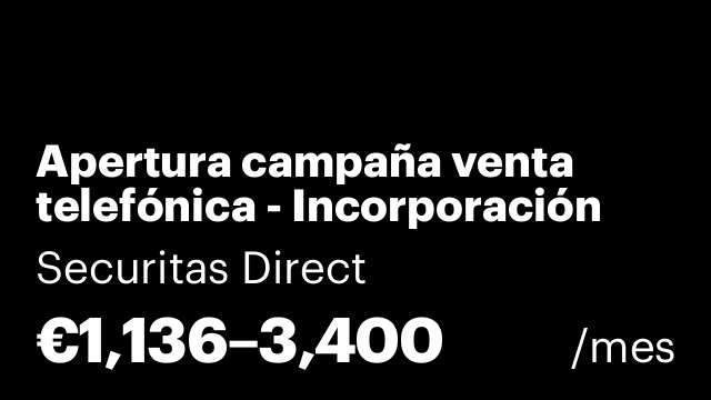 Apertura campaña venta telefónica - Incorporación Inmediata