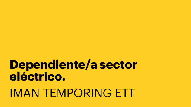 Dependiente/a sector eléctrico.