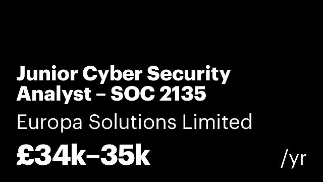 Junior Cyber Security Analyst – SOC 2135