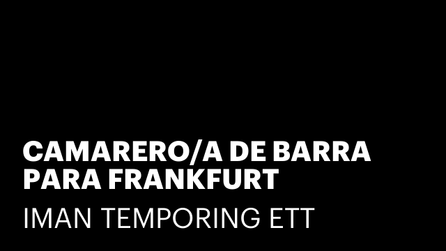 CAMARERO/A DE BARRA PARA FRANKFURT