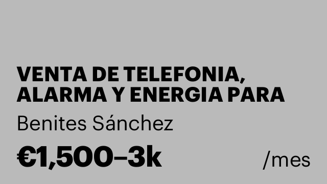 VENTA DE TELEFONIA, ALARMA Y ENERGIA PARA EMPRESAS Y PARTICULARES
