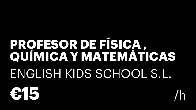 PROFESOR DE FÍSICA , QUÍMICA Y MATEMÁTICAS