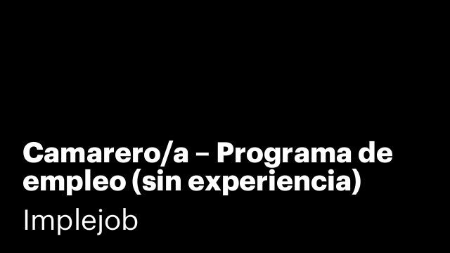 Camarero/a – Programa de empleo (sin experiencia)