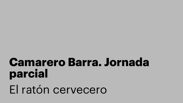 Camarero Barra. Jornada parcial