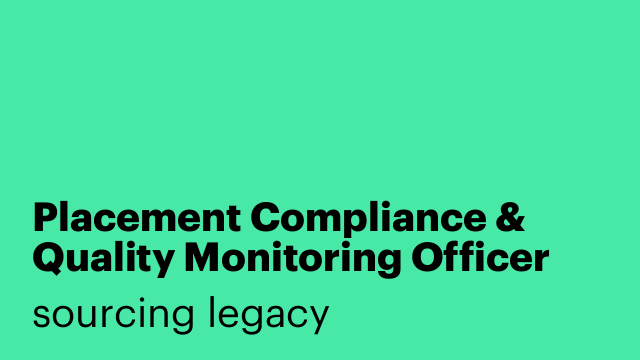Placement Compliance & Quality Monitoring Officer