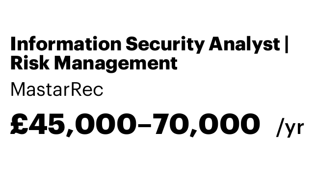 Information Security Analyst | Risk Management