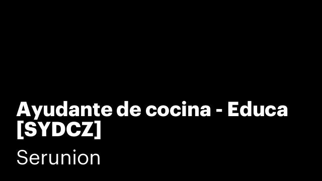 Ayudante de cocina - Educa [SYDCZ]