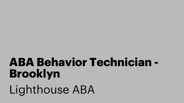 ABA Behavior Technician - Brooklyn