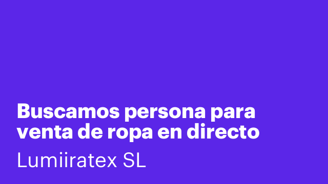 Buscamos persona para venta de ropa en directo