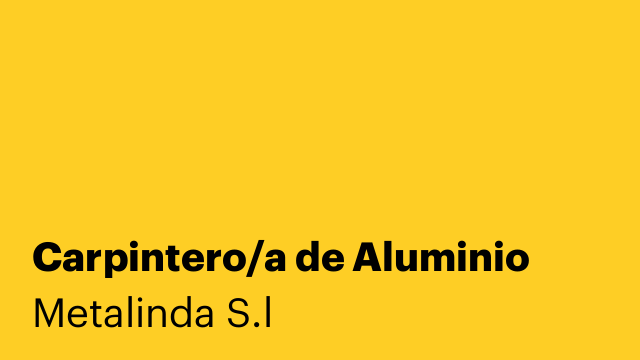 Carpintero/a de Aluminio