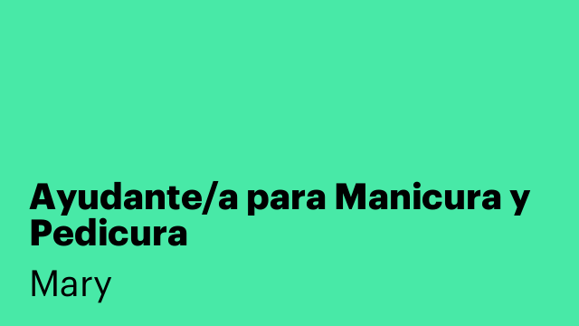 Ayudante/a para Manicura y Pedicura