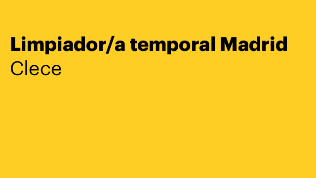 Limpiador/a temporal Madrid