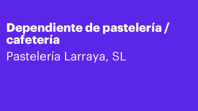 Dependiente de pastelería / cafetería