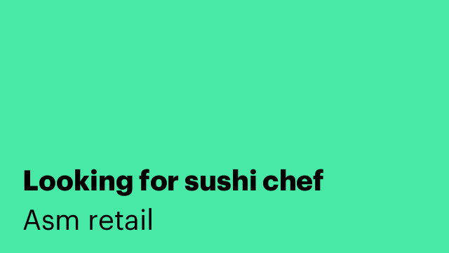 Looking for sushi chef