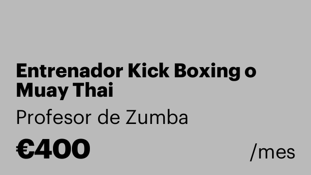 Entrenador Kick Boxing o Muay Thai