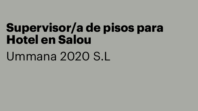Supervisor/a de pisos para Hotel en Salou