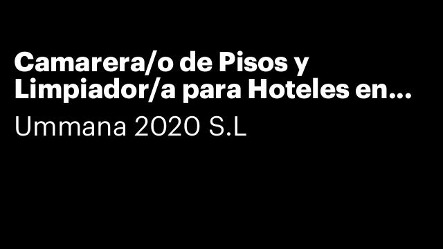 Camarera/o de Pisos y Limpiador/a para Hoteles en Menorca