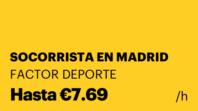 SOCORRISTA EN MADRID