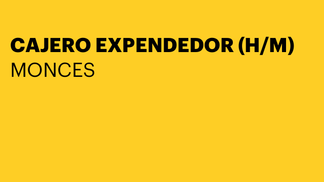 CAJERO EXPENDEDOR (H/M)