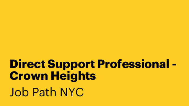 Direct Support Professional - Crown Heights