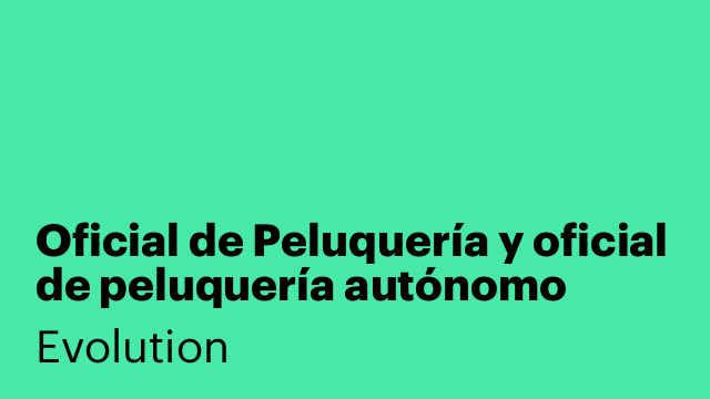 Oficial de Peluquería y oficial de peluquería autónomo