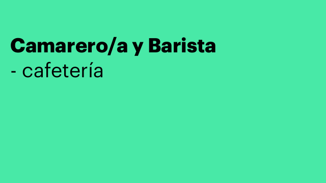 Camarero/a y Barista