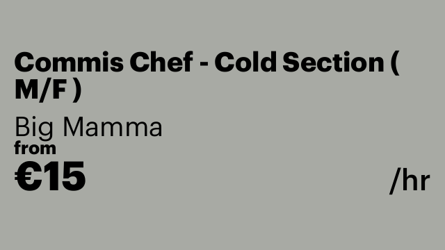 Commis Chef - Cold Section ( M/F )