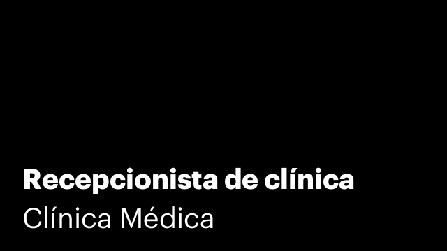 Recepcionista de clínica