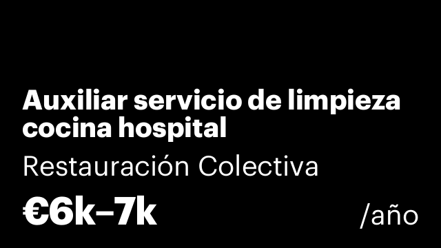 Auxiliar servicio de limpieza cocina hospital