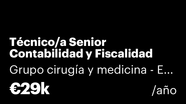 Técnico/a Senior Contabilidad y Fiscalidad