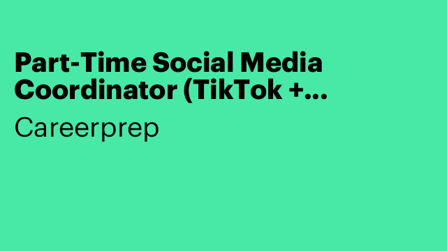 Part-Time Social Media Coordinator (TikTok + Instagram)
