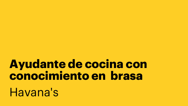 Ayudante de cocina con conocimiento en  brasa