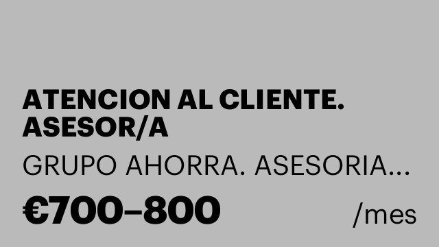 ATENCION AL CLIENTE. ASESOR/A