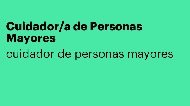 Cuidador/a de Personas Mayores