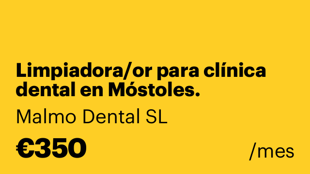 Limpiadora/or para clínica dental en Móstoles.