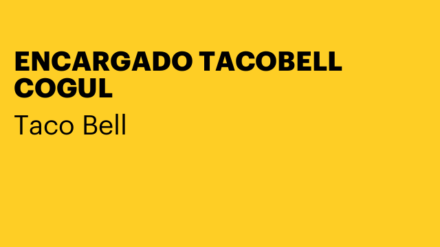 ENCARGADO TACOBELL COGUL
