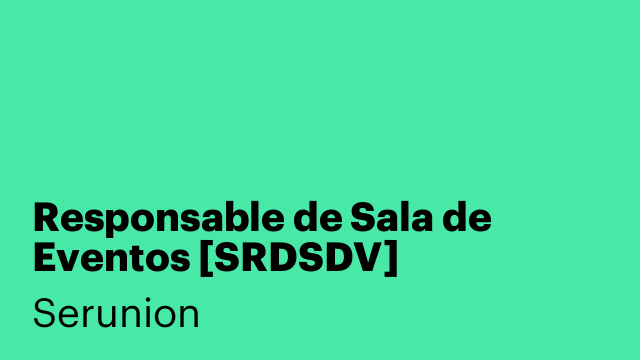 Responsable de Sala de Eventos [SRDSDV]
