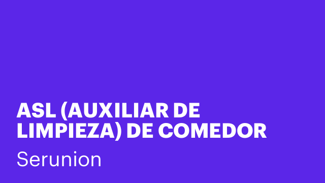 ASL (AUXILIAR DE LIMPIEZA) DE COMEDOR ESCOLAR EN FIGUERES [SLMDC]