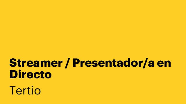 Streamer / Presentador/a en Directo