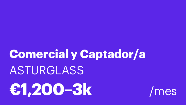 Comercial y Captador/a
