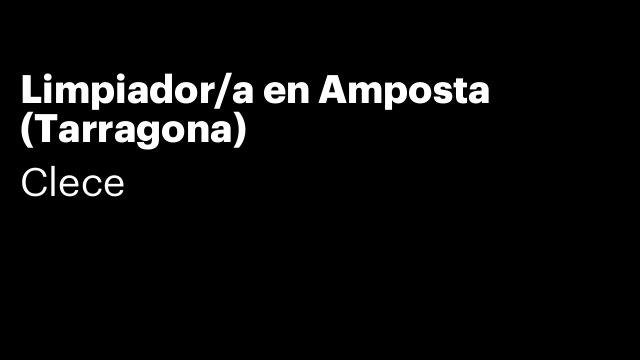 Limpiador/a en Amposta (Tarragona)