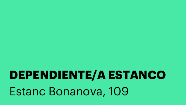 DEPENDIENTE/A ESTANCO