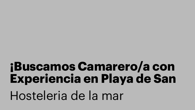 ¡Buscamos Camarero/a con Experiencia en Playa de San Juan! 🏖️🍹