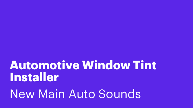 Automotive Window Tint Installer