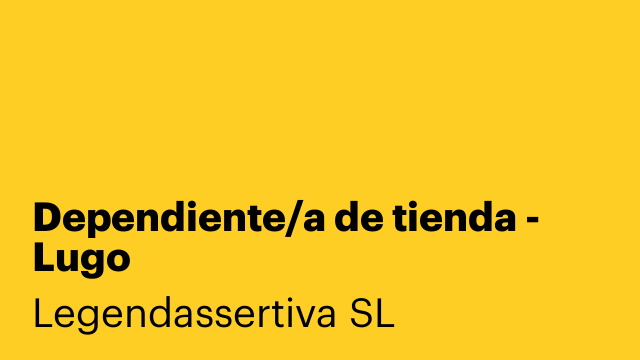 Dependiente/a de tienda - Lugo