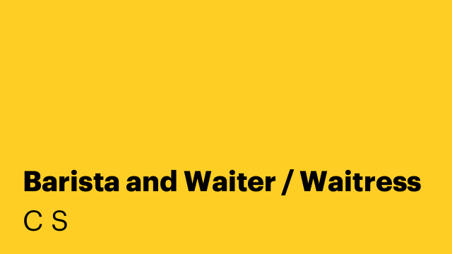 Barista and Waiter / Waitress