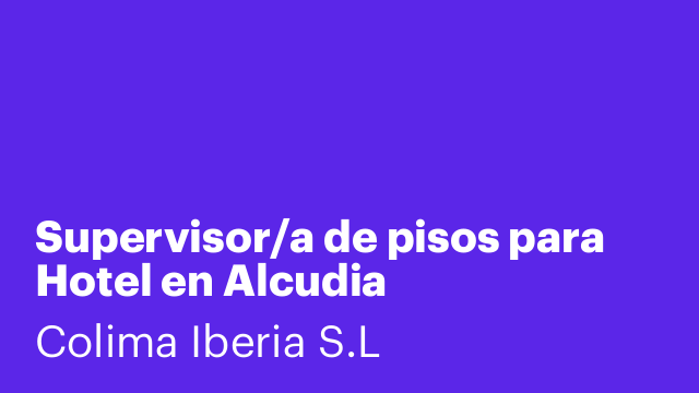 Supervisor/a de pisos para Hotel en Alcudia