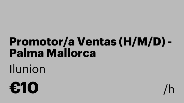 Promotor/a Ventas (H/M/D) - Palma Mallorca